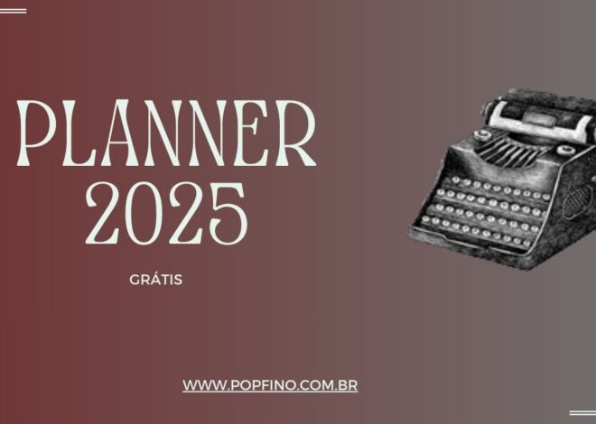 PLANNER 2025 – MENSAL, SEMANAL E DIÁRIO